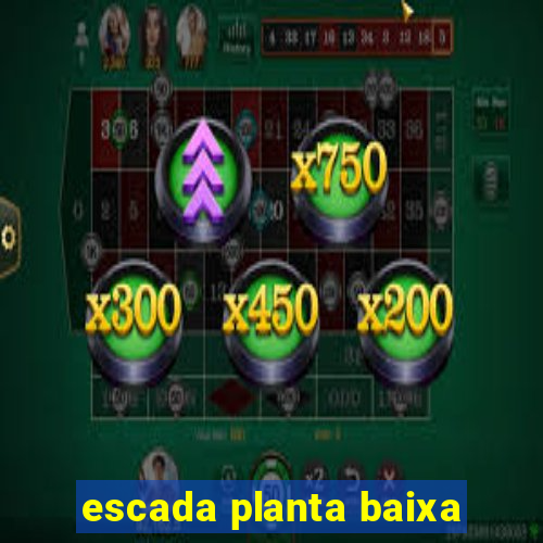 escada planta baixa